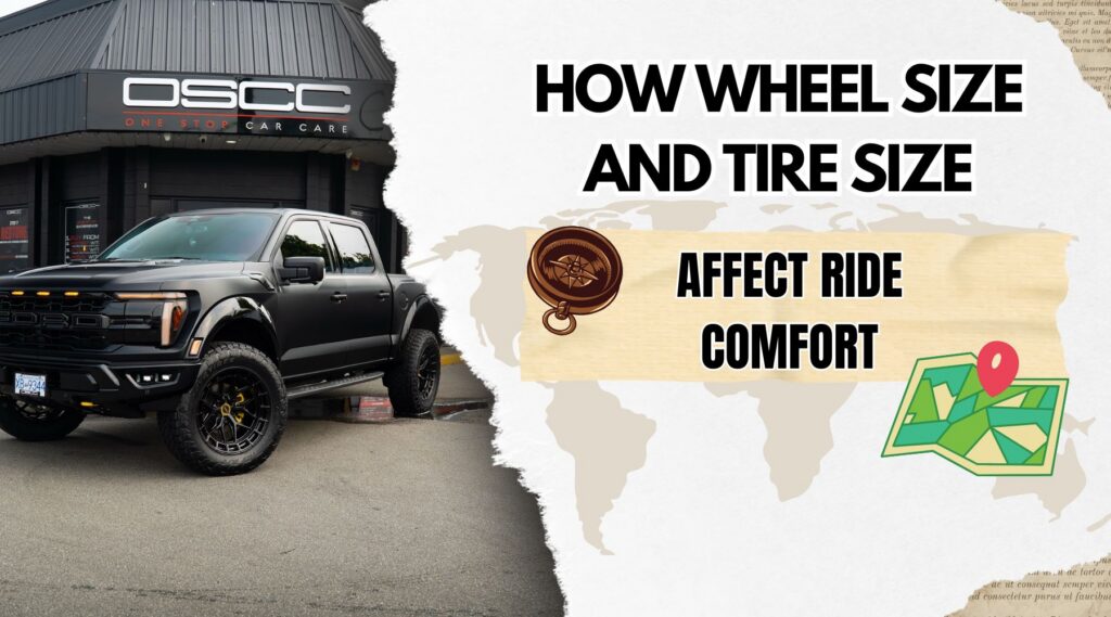 Matte black pickup truck parked outside an OSCC storefront, used to illustrate how wheel size and tire size affect everyday ride comfort and road feel. The graphic includes the text "OSCC" "ONE STOP CAR CARE" "HOW WHEEL SIZE AND TIRE SIZE" and "AFFECT RIDE COMFORT" with compass and map icons beside the headline.