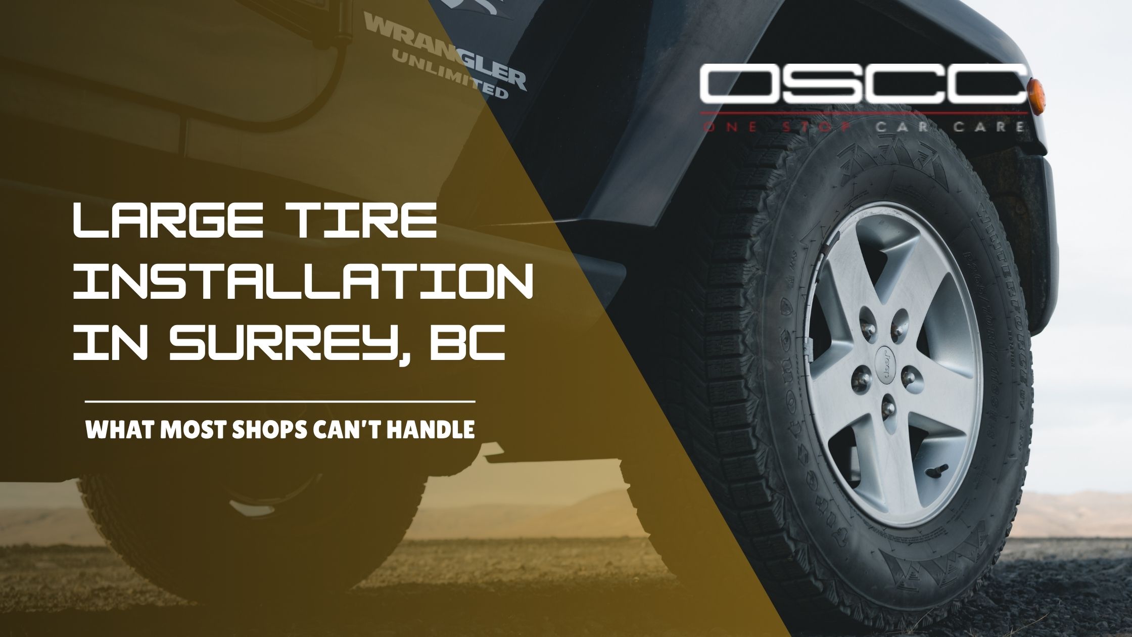 Jeep Wrangler with large tire installation in Surrey BC featured in One Stop Car Care blog graphic